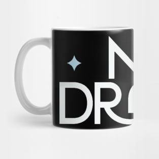 No DRAMA Mug